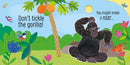 Don't Tickle the Gorilla! (Touchy-feely sound books)