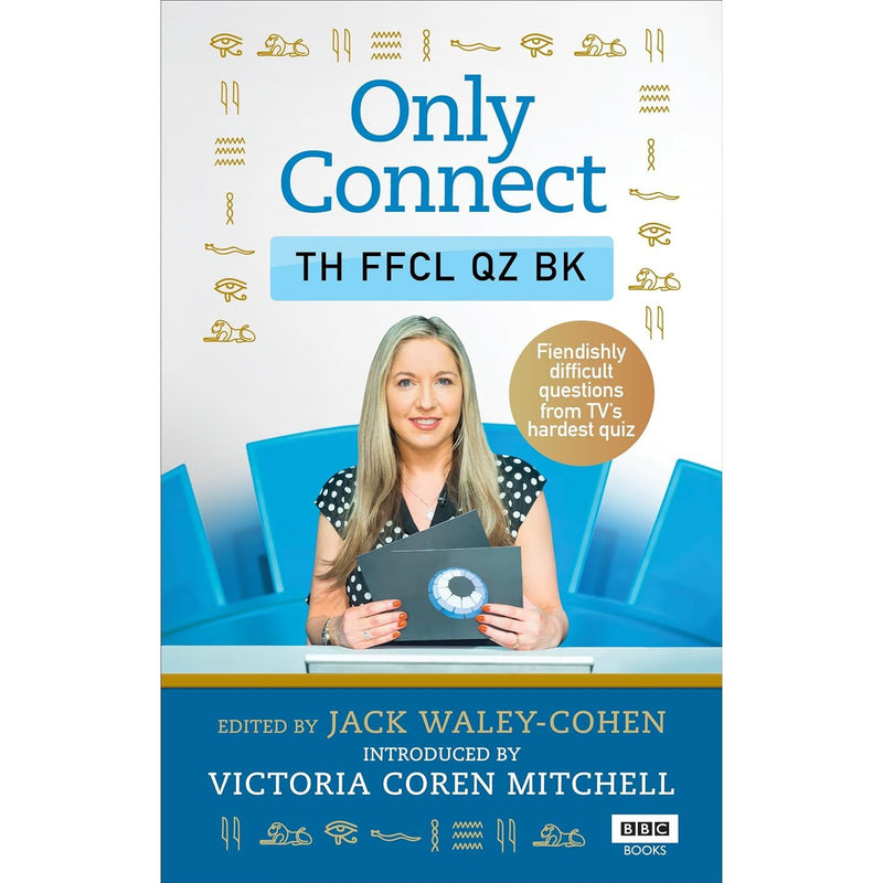 ["9781785943683", "as seen on tv", "bbc", "bbc quiz show", "bbc tv series", "bbc tv show", "bestselling author", "Bestselling Author Book", "bestselling book", "bestselling books", "bestselling single books", "Jack Waley-Cohen", "only connect", "only connect book", "only connect quiz", "Quiz Questions", "quiz show", "quizzes", "trivia", "trivia book", "TV", "tv quiz", "tv series", "TV series book", "Victoria Coren Mitchell"]