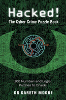 Hacked!: The Cyber Crime Puzzle Book - 100 Puzzles to Crack