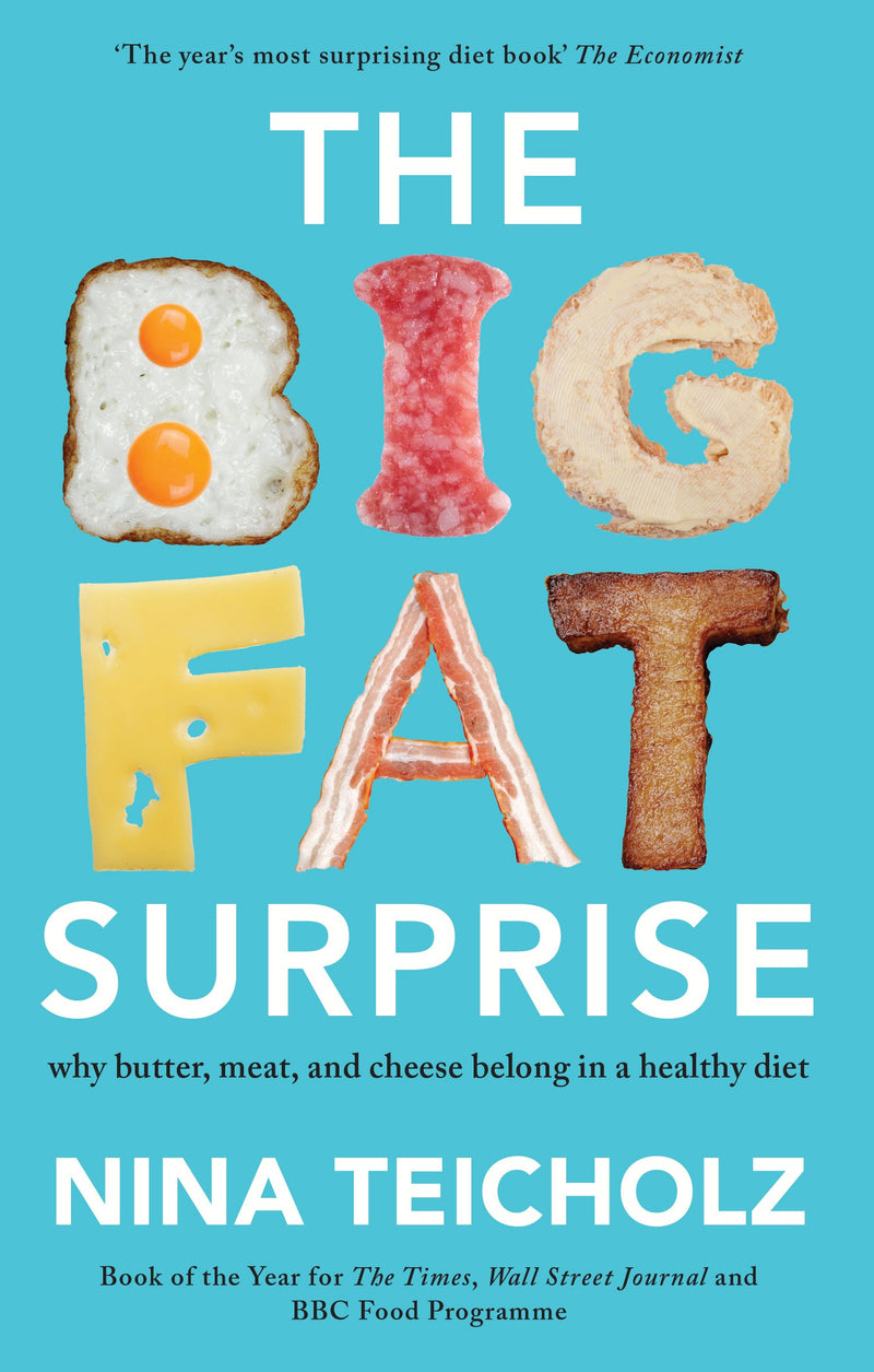 ["9781925228106", "Cheese & Dairy", "Cooking for Babies & Children", "Diet and Dieting", "diet book", "diet books", "dieting", "dieting books", "Diets & dieting", "diets to lose weight fast", "fast weight loss", "fasting for weight loss", "food science", "Health", "Health and Fitness", "Healthy Diet", "Healthy Eating", "low fat diet", "Nina Teicholz", "Oncology Nutrition", "The Big Fat Surprise", "The Big Fat Surprise book", "The Big Fat Surprise collection", "The Big Fat Surprise set", "weight loss", "weight loss diet"]