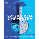 Super Simple Chemistry: The Ultimate Bitesize Study Guide