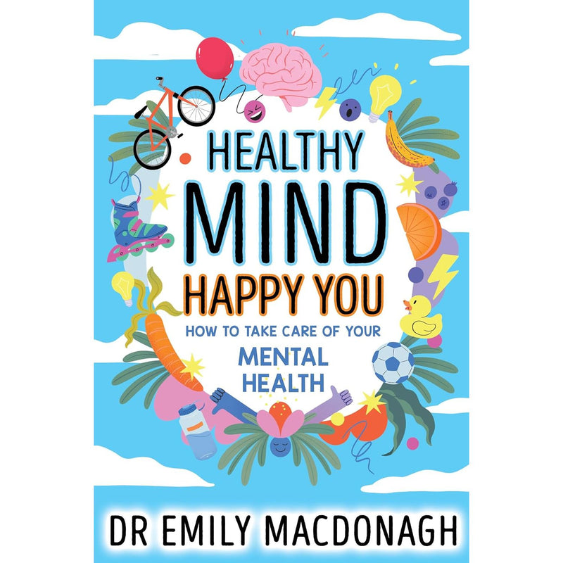 ["better mental health", "children's mental health", "Children's Mindfulness", "Childrens LGBTQ+ Books", "Dr Emily MacDonagh", "Dr Emily MacDonagh Book Collection", "Dr Emily MacDonagh Book Collection Set", "Dr Emily MacDonagh Books", "Dr Emily MacDonagh Collection", "Emily MacDonagh", "Emily MacDonagh Book Collection", "Emily MacDonagh Book Collection Set", "Emily MacDonagh Books", "Emily MacDonagh Collection", "Health and Parenting Columnist", "healthy eating", "healthy mind", "healthy mind happy you", "LGBTQ+ Books", "Meditation Books", "Mental health", "mental health books", "mental health skills", "NHS doctor", "physical changes of puberty", "positive body image", "practising NHS doctor", "self-esteem"]