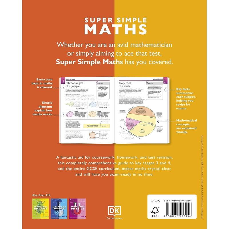 ["9780241470954", "Educational: Mathematics & numeracy", "General Maths", "help your kids with maths", "Mathematics for Young Adults", "Mathematics Teaching Aids", "Maths", "Maths book", "maths books", "maths exercise book", "Maths guide book", "Maths Made Easy", "Maths Made Easy Beginner", "maths practice", "Maths Skills", "maths test book", "maths workbook", "Maths Workbook Guide", "Maths Workbooks", "national curriculum", "national curriculum books", "Science & Technology Books for Young Adults", "Science & technology: general interest (Children's / Teenage)", "Super Simple Maths", "Super Simple Maths The Ultimate Bitesize Study Guide"]