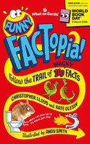 Funny FACTopia!: World Book Day 2026: Follow the Trail of 100 Wacky Facts