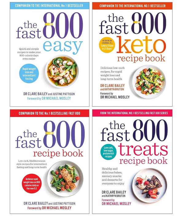 The Fast 800 Collection by Dr Clare Bailey 4 Books Set (The Fast 800 Treats Recipe Book, The Fast 800 Keto Recipe, The Fast 800 Easy, The Fast 800 Recipe Book)