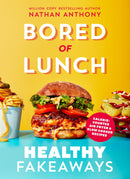 Bored of Lunch: Healthy Fakeaways: Calorie-counted air fryer and slow cooker recipes - The No.1 Sunday Times bestseller