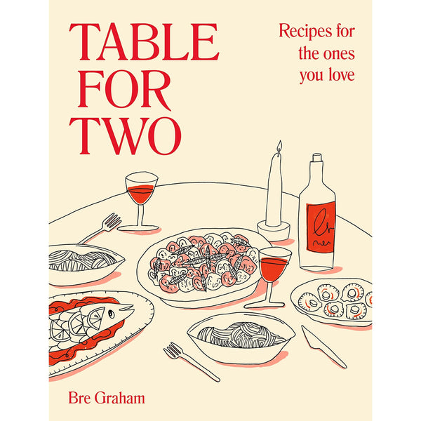 Table for Two: Recipes for the Ones You Love
