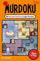 Murdoku Volume 2: Back In Time: 80 MORE Murder Mystery Logic Puzzles - Colourful Brain Teasers for Puzzle Lovers and Cosy Crime Fans!