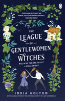 India Holton Collection 3 Books Set (The Wisteria Society of Lady Scoundrels, The Secret Service of Tea and Treason, The League of Gentlewomen Witches)