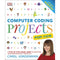 ["9780241241332", "Ages 8-16", "Bestselling Single Book", "Children's Books on Computer Programming", "Children's Books on Software", "coding projects", "Computer Coding", "Computer Coding by Carol Vorderman", "Computer Coding for Kids", "Computer Games Guides", "Computer Programming", "Educational Book", "Fundamental Studies", "Games Development", "General interest", "IT and Computing Book", "Key Stage 2-4", "Picture Book", "Programming", "Science and Technology", "Software", "Software Development"]