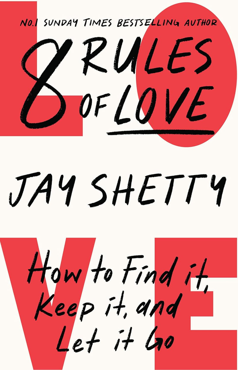 ["8 Rules of Love", "about the sunday times", "bestselling author", "Course in Miracles", "Dating", "Divorce & Separation", "Divorce & Separation Books", "Family & relationships", "Jay Shetty", "living together & marriage", "relationships", "Self-help & personal development", "Separation & divorce", "Sex", "Sex & sexuality", "sex manuals", "Spirituality & religious experience", "sunday times and times", "the time and sunday times", "the time sunday times", "the time the sunday times", "the times and sunday", "the times and sunday times", "time and sunday times", "times and sunday", "times sunday times"]