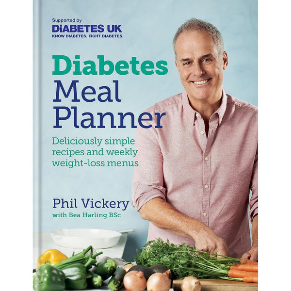 Diabetes Meal Planner: Deliciously simple recipes and weekly weight-loss menus – Supported by Diabetes UK