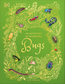 An Anthology of Remarkable Bugs: Discover the Hidden Wonders of the Insect World (DK Children's Anthologies)