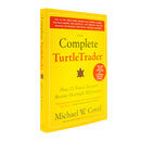 The Complete TurtleTrader: How 23 Novice Investors Became Overnight Millionaires