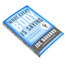 What Every BODY is Saying: An Ex-FBI Agent's Guide to Speed-Reading People - Mastering Body Language to Improve Relationships, Build Trust, and Boost Confidence