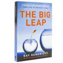 The Big Leap: Conquer Your Hidden Fear and Take Life to the Next Level - A Transformative Guide to Overcoming Fears and False Beliefs for Personal Growth and Success