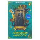 A Gentleman in Moscow: The worldwide bestseller by Amor Towles