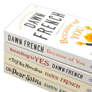 Dawn French Collection 4 Books Set (According To Yes, Oh Dear Silvia, A Tiny Bit Marvellous, Because of You)