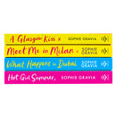 Sophie Gravia Collection 4 Books Set (A Glasgow Kiss, Meet Me in Milan, What Happens in Dubai & Hot Girl Summer)