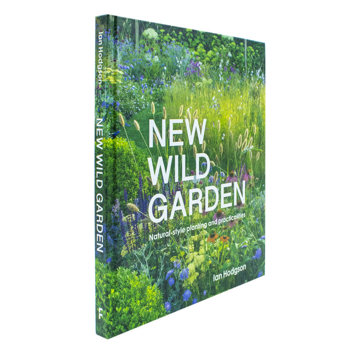 ["9780711297449", "allotment", "essential plant list", "Garden", "garden design", "garden design books", "Gardening", "gardening book", "gardening books", "Gardens", "Home and Garden", "home garden books", "home gardening books", "Ian Hodgson", "Ian Hodgson books", "Ian Hodgson collection", "Ian Hodgson set", "Landscape Gardening", "natural gardening", "New wild garden", "New wild garden book", "non fiction", "Non Fiction Book", "non fiction books", "non fiction text", "step-by-step projects"]