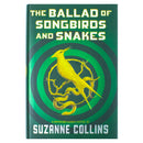 The Ballad of Songbirds and Snakes (A Hunger Games Novel) (The Hunger Games) by Suzanne Collins