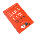 Thrown: The glorious feel-good Sunday Times Bestseller of love, friendship and pottery by Sara Cox