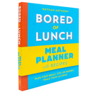 Bored of Lunch: Meal Planner: Plan your meals. Stay on budget. Track your calories. From the bestselling phenomenon