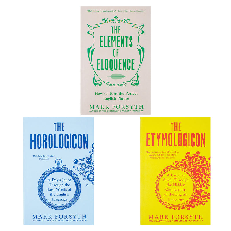 ["9789123521982", "bestselling author", "bestselling books", "ELEMENTS OF ELOQUENCE", "fiction writing", "horologicon", "horologicon by mark forsyth", "james bond", "james bond books", "John Lennon", "language references", "mark forsyth", "mark forsyth book collection", "mark forsyth book collection set", "mark forsyth books", "mark forsyth collection", "mark forsyth horologicon", "mark forsyth series", "mark forsyth the elements of eloquence", "mark forsyth the etymologicon", "Oscar Wilde", "Shakespeare", "sunday time", "the elements of eloquence", "the elements of eloquence by mark forsyth", "the etymologicon", "the etymologicon by mark forsyth", "THE HOROLOGICON"]