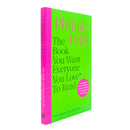 The Book You Want Everyone You Love* To Read *(and maybe a few you dont) : THE SUNDAY TIMES BESTSELLER by Philippa Perry