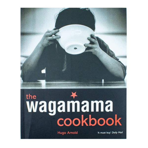 The Wagamama Cookbook by Hugo Arnold