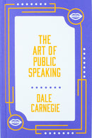 The Art of Public Speaking by Dale Carnegie [HB]