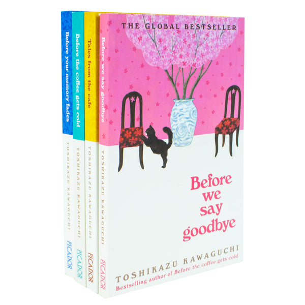 Before The Coffee Gets Cold Series 4 Books Collection Set By Toahikazu Kawaguchi (Before The Coffee Gets Cold, Tales From The Cafe, Before Your Memory Fades &amp;amp; [Hardcover] Before We Say Goodbye)