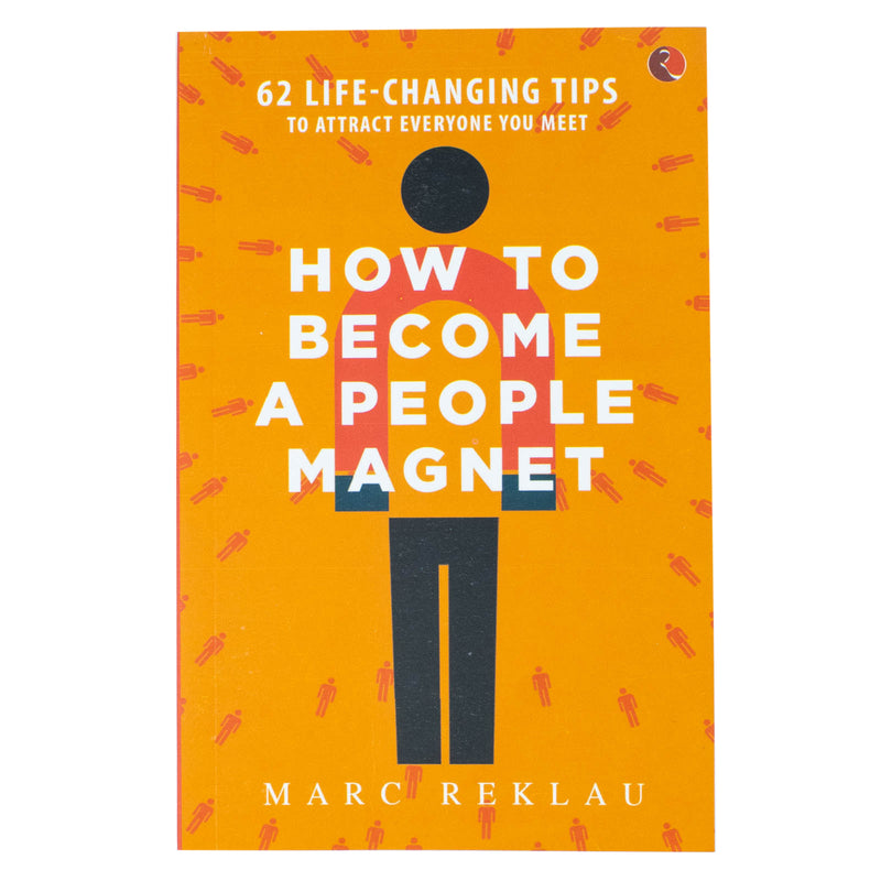 ["9789353334734", "bestselling author", "bestselling book", "bestselling books", "bestselling single book", "bestselling single books", "communication skills", "How to Become a People Magnet", "improve communication skills", "life changing books", "life changing tips", "Marc Reklau", "Marc Reklau books", "Marc Reklau collection", "Marc Reklau self help", "Marc Reklau series", "Marc Reklau set", "motivational self help", "personal development", "Personal Development Books", "practical self help", "Self Help", "self help books", "Self-help & personal development"]