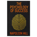 Hardback - The Psychology of Success: includes Bestsellers Think and Grow Rich and The Law of Success by Napoleon Hill -Training the Mind