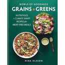 Bowls of Goodness: Grains + Greens: Nutritious + Climate Smart Recipes for Meat-free Meals