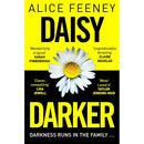Alice Feeney 3 Books Collection Set (Beautiful Ugly, Daisy Darker, Good Bad Girl)