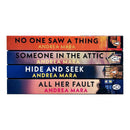 Andrea Mara Collection 4 Books Set (No One Saw a Thing, Someone in the Attic, Hide and Seek and All Her Fault)