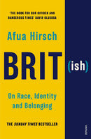 British On Race Identity and Belonging By Afua Hirsch & Natives Race and Class in the Ruins of Empire By Akala 2 Books Collection Set