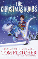 The Christmasaurus Collection 4 Books Set by Tom Fletcher (Christmasaurus Carol, The Christmasaurus, The Naughty List, The Winter Witch)