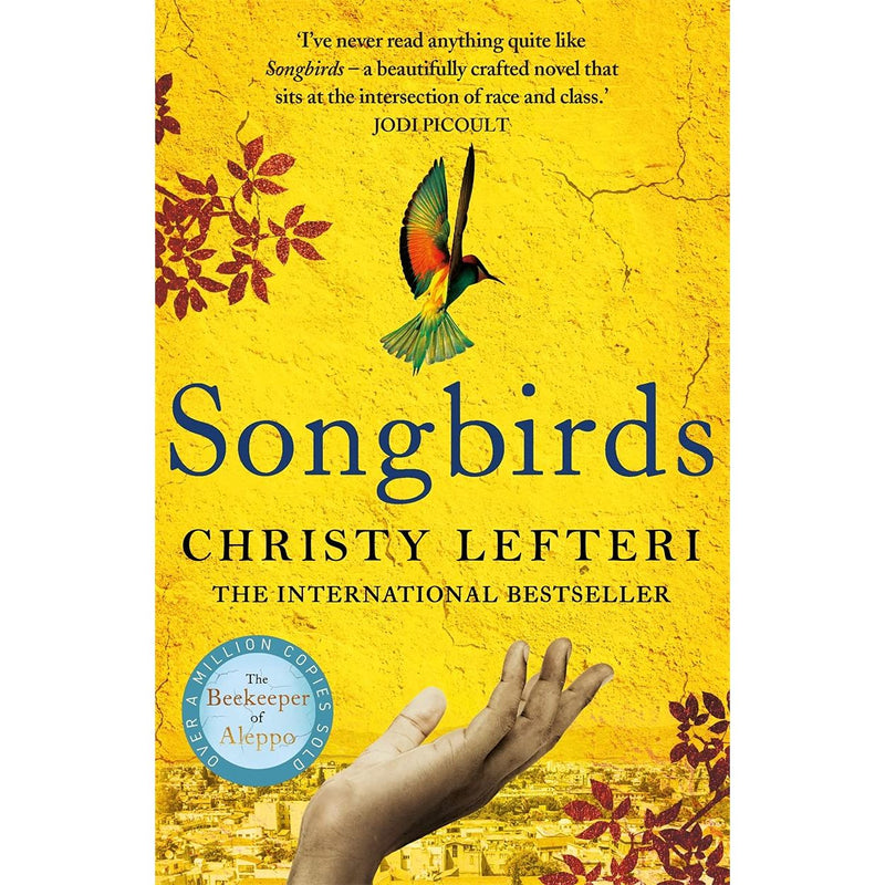 ["9780678468333", "adult fiction", "Adult Fiction (Top Authors)", "adult fiction book collection", "adult fiction books", "adult fiction collection", "Christy Lefteri", "Christy Lefteri books", "Christy Lefteri collection", "Christy Lefteri series", "Christy Lefteri set", "Cultural Heritage Fiction", "Death & Bereavement", "literary fiction", "Literary Fiction Book", "Literary Fiction Books", "Motherhood", "political fiction", "Religious Fiction", "Songbirds", "The Beekeeper of Aleppo", "The Book of Fire", "Womens Literary Fiction"]