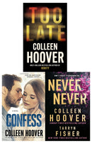 Colleen Hoover Collection 3 Books Set (Too Late, Never Never, Confess)