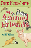 Dick King-Smith Children's Stories 6 Books Collection Set (My Animal Friends, Clever Lollipop, Lady Lollipop, Aristotle, The Twin Giants, The Finger-Eater)