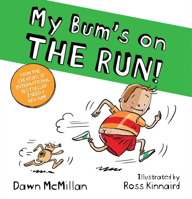 ["childrens books", "childrens picture books", "childrens pictureflat books", "dawn mcmillan", "dawn mcmillan book collection", "dawn mcmillan book collection set", "dawn mcmillan books", "dawn mcmillan collection", "dawn mcmillan series", "i have broken my bum", "i need a new blum", "My Bum is on the Run", "My Bum is SO CHEEKY", "My Bum is SO CHRISTMASSY", "my bum is so noisy", "picture books", "pictureflat books", "ross kinnaird", "ross kinnaird book collection", "ross kinnaird book collection set", "ross kinnaird books", "ross kinnaird collection", "ross kinnaird series", "the new bum", "the new bum book collection", "the new bum book collection set", "the new bum books", "the new bum collection", "the new bum series"]