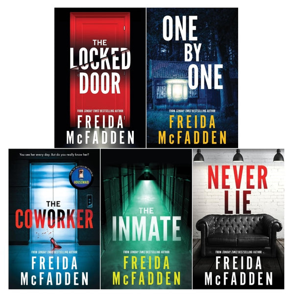 Freida McFadden 5 Books Collection Set (Never Lie, The Locked Door, The Coworker, The Inmate, One By One)