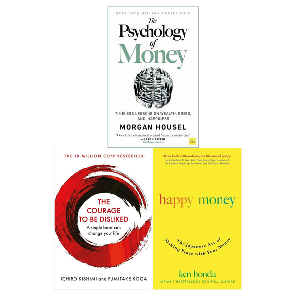 Happy Money, The Courage to be Disliked and Psychology of Money 3 Books Collection Set