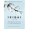 HARDCOVER Ikigai: The Japanese Secret to a Long and Happy Life by Yukari Mitsuhashi