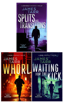 James Tarr Conspiracy Thrillers 3 Books Collection Set (Splits and Transitions, Whorl, Waiting For The Kick)