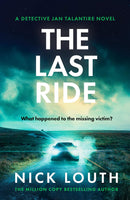 Detective Jan Talantire Series 3 Books Collection Set by Nick Louth (The Last Ride, The Dark Edge, The Deep End) | British Crime Thrillers
