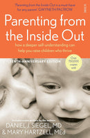 Dr Daniel Siegel Collection 3 Books Set (Parenting from the Inside Out, The Whole Brain Child, No-Drama Discipline)