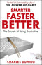 Smarter Faster Better The Secrets Of Being Productive In Life And BusinessSmarter Faster Better The Secrets Of Being Productive In Life And Business